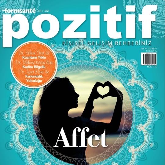 Kendini Tanıma Yolunda | Pozitif Dergisi Ağustos 2015