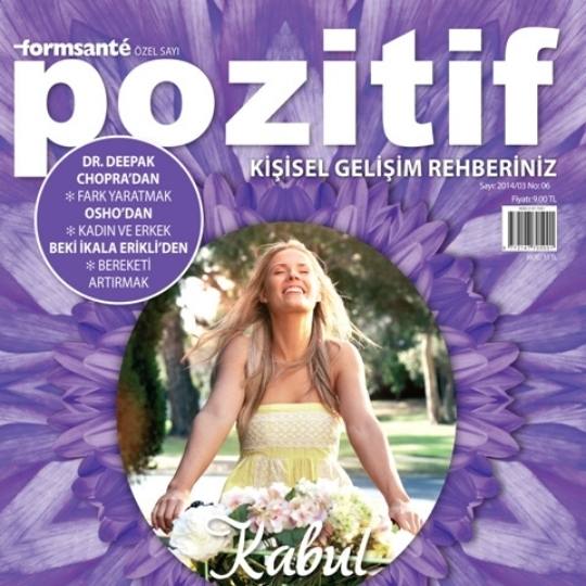 Bütünsel Esenlik Halinin Geleceği | Pozitif Dergisi Mart 2014