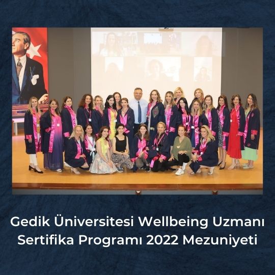Gedik Üniversitesi Wellbeing Uzmanı Sertifika Programı 2022 Mezuniyeti