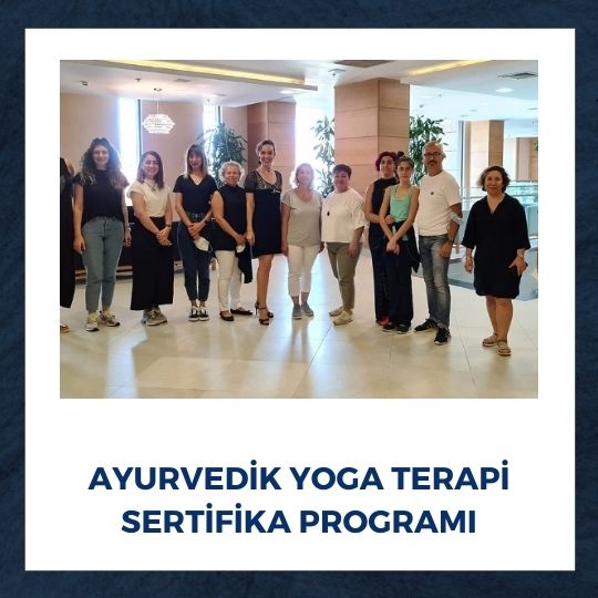 Ayurvedik Yoga Terapi Sertifika Programı Başladı