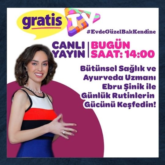 Gratis TV’de Ebru Şinik ile Wellbeing Sohbetleri | 3 Nisan 2020