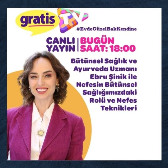 Gratis TV’de Ebru Şinik ile Wellbeing Sohbetleri | 27 Mart 2020