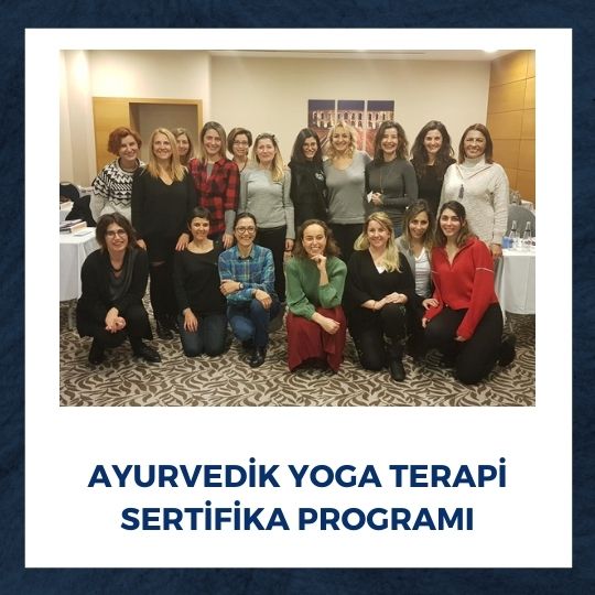 Ayurvedik Yoga Terapi Seminerleri 2018 1. Dönem Başladı